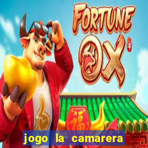 jogo la camarera para celular